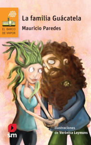 Title: La familia Guácatela, Author: Mauricio Paredes