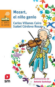 Title: Mozart, el niño genio, Author: Carlos Villanes Cairo