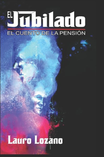 El Jubilado, el cuento de la pensiï¿½n