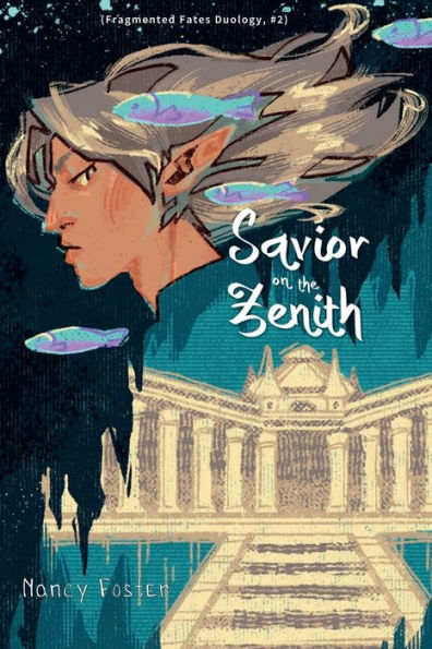 Savior on the zenith (Fragmented Fates Duology, part 2)