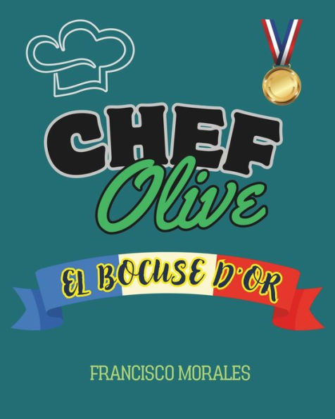Chef Olive: El BOCUSE D'OR
