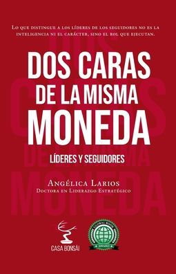 Dos caras de la misma moneda: LÃ¯Â¿Â½deres y seguidores