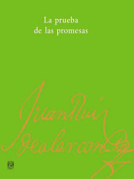 Title: La prueba de las promesas, Author: Juan Ruiz de Alarcón