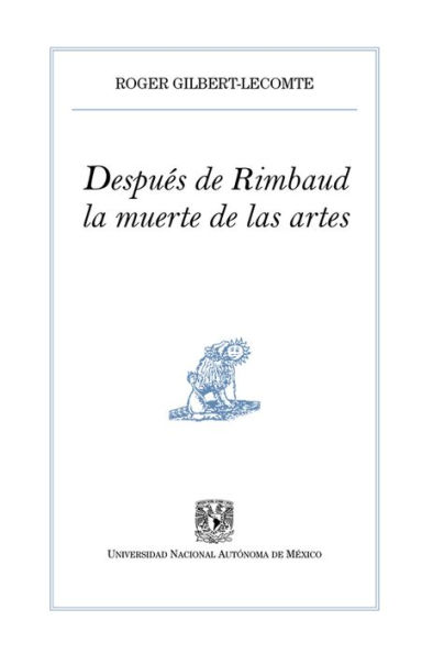 Después de Rimbaud, la muerte de las artes