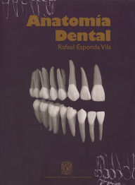 Title: Anatomía dental, Author: Rafael Esponda Vila