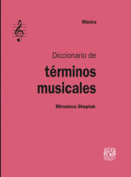 Title: Diccionario de términos musicales, Author: Miroslava Sheptak