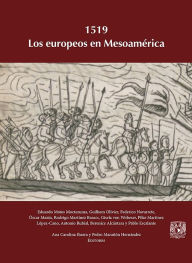 Title: 1519. Los europeos en Mesoamérica, Author: Eduardo Matos Moctezuma