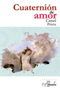 Title: Cuaternión de amor, Author: Carlos Perea