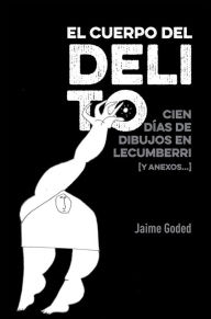 Title: El cuerpo del delito, Author: Jaime Goded