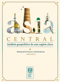 Title: Asia Central. Análisis geopolítico de una región clave, Author: Mohamed El Yattioui