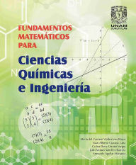 Title: Fundamentos matemáticos para ciencias químicas e ingeniería, Author: María del Carmen Valderrama Bravo