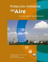 Title: Protección Ambiental del aire, Author: José Agustín García Reynoso