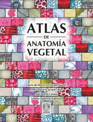 Title: Atlas de anatomía vegetal, Author: María Rocío Azcárraga del Rosette