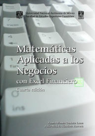 Title: Matemáticas aplicadas a los negocios con Excel financiero, Author: Juan Alfonso Oaxaca Luna