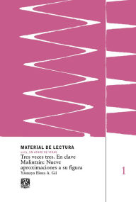Title: Tres veces tres. En clave Malintzin: nueve aproximaciones a su figura. Material de lectura núm. 1., Author: Yásnaya Elena A. Gil