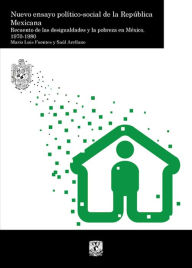 Title: Nuevo ensayo político-social de la República Mexicana. Recuento de las desigualdades y la pobreza en México, 1970-1980. Tomo III, Author: Mario Luis Fuentes