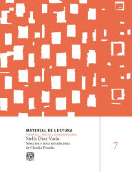 Title: Stella Díaz Varín: Material de lectura, núm. 7. Vindictas. Poetas Latinoamericanas, Author: Stella Díaz Varín