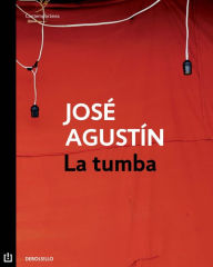 Title: La tumba, Author: José Agustín