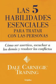 Title: Las 5 habilidades esenciales para tratar con las personas, Author: Dale Carnegie