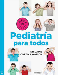 Title: Pediatría para todos, Author: Jaime Cortina