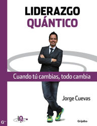 Title: Liderazgo Quántico, Author: Jorge Cuevas Dávalos