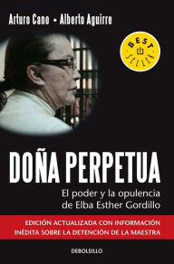 Title: Doña Perpetua, Author: Arturo Cano
