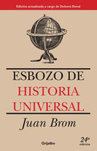 Title: Esbozo de historia universal, Author: Juan Brom
