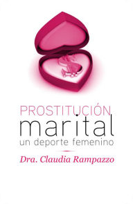 Title: Prostitución marital, Author: Dra. Claudia Rampazzo