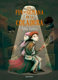 Title: Un fin de semana en la coladera, Author: Pablo Zulaica