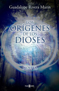 Title: Los Orígenes de los Dioses (Los círculos de los Dioses 3), Author: Guadalupe Rivera Marín