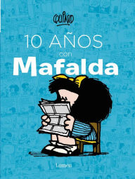 Title: 10 años con Mafalda / 10 years with Mafalda (Spanish Edition), Author: Fahad