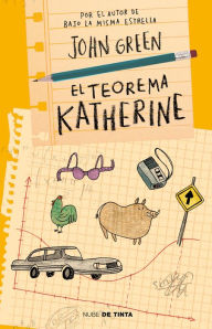 Title: El teorema Katherine (An Abundance of Katherines), Author: John Green