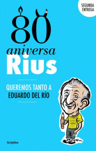 Title: 80 Aniversarius: Queremos tanto a Eduardo del Río, Author: Varios autores