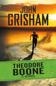 New real book pdf download El activista (Theodore Boone 4) by John Grisham