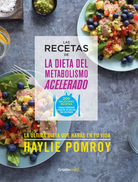 Las recetas de La dieta del metabolismo acelerado: La última dieta que harás en tu vida