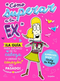 Title: Cómo superar a tu ex, Author: Ricardo Cucamonga