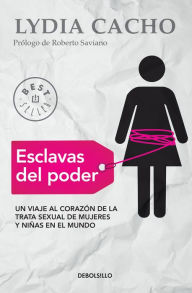 Title: Esclavas del poder, Author: Lydia Cacho