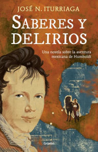 Title: Saberes y delirios, Author: José N. Iturriaga