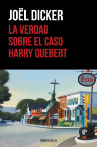 Mobiles books free download La verdad sobre el caso Harry Quebert (The Truth About the Harry Quebert Affair) 9786073133913 PDB iBook