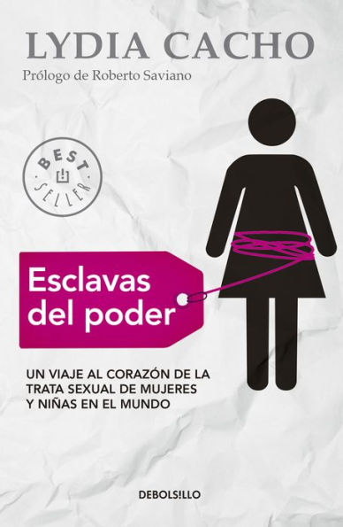 Esclavas del poder: Un viaje al corazón de la trata sexual de mujeres y niñas en el mundo