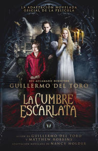 Title: La cumbre escarlata, Author: Guillermo del Toro