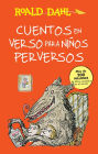 Cuentos en verso para niños perversos (Revolting Rhymes)