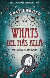 Title: Whats del más allá (Fantasmas vs Populares 1): Fantasmas VS. Populares, Author: Rose Cooper