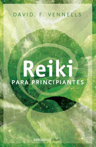 Title: Reiki para principiantes, Author: David F. Vennells