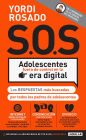 S.O.S Adolescentes fuera de control en la era digital