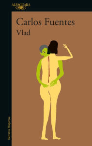 Title: Vlad, Author: Carlos Fuentes