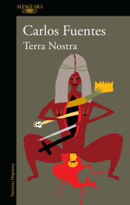 Title: Terra Nostra, Author: Carlos Fuentes