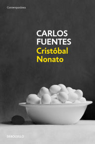 Title: Cristóbal nonato, Author: Carlos Fuentes