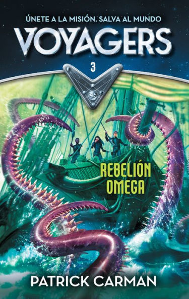 Voyagers 3. Rebelion Omega (Voyagers: Omega Rising (Book 3))