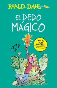 Title: El dedo magico (The Magic Finger), Author: Roald Dahl